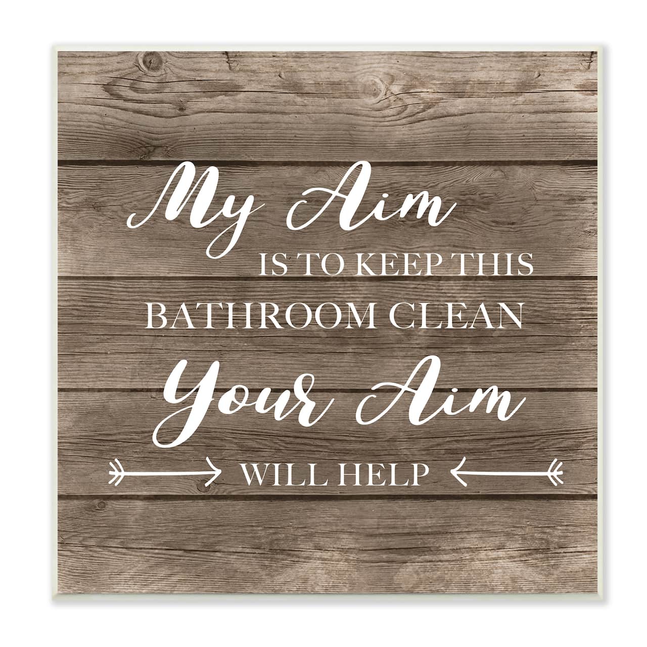 Stupell Industries Your Aim Bathroom Wall Plaque Art